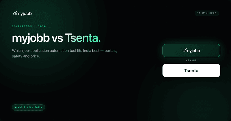 myjobb vs Tsenta (2026): Which Job Application Automation Tool Fits India? | myjobb blog cover