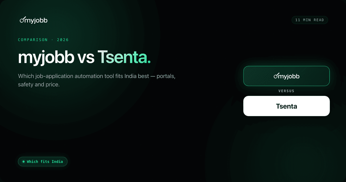 myjobb vs Tsenta (2026): Which Job Application Automation Tool Fits India? | myjobb blog cover